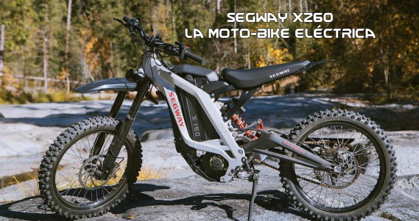 Segway X260, la Moto-Bike Eléctrica Off Road